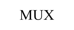 MUX
