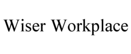 WISER WORKPLACE