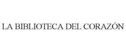 LA BIBLIOTECA DEL CORAZÓN