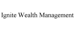 IGNITE WEALTH MANAGEMENT