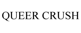 QUEER CRUSH