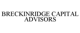 BRECKINRIDGE CAPITAL ADVISORS