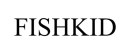 FISHKID