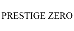 PRESTIGE ZERO