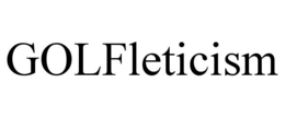 GOLFLETICISM
