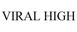 VIRAL HIGH