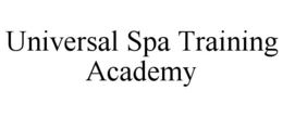 UNIVERSAL SPA TRAINING ACADEMY