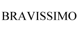 BRAVISSIMO