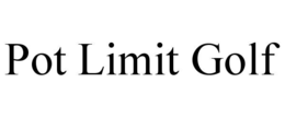 POT LIMIT GOLF