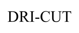 DRI-CUT