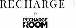 RECHARGE + BY RECHARGE ROOM