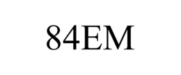 84EM