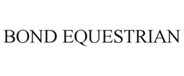 BOND EQUESTRIAN