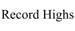 RECORD HIGHS