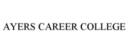 AYERS CAREER COLLEGE