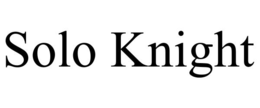 SOLO KNIGHT