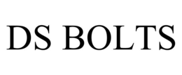 DS BOLTS