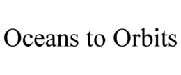 OCEANS TO ORBITS