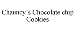 CHAUNCY’S CHOCOLATE CHIP COOKIES