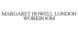 MARGARET HOWELL LONDON WORKROOM