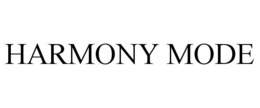 HARMONY MODE