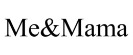 ME&MAMA