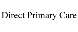 DIRECT PRIMARY CARE