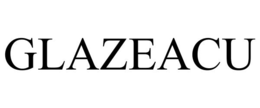 GLAZEACU