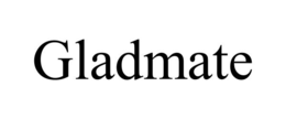GLADMATE