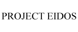 PROJECT EIDOS