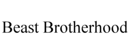 BEAST BROTHERHOOD