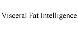 VISCERAL FAT INTELLIGENCE