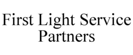 FIRST LIGHT SERVICE PARTNERS