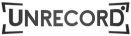 UNRECORD