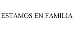 ESTAMOS EN FAMILIA