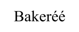 BAKERÉÉ