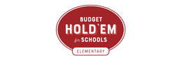 BUDGET HOLD'EM FOR SCHOOLS ELEMENTARY