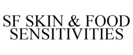 SF SKIN & FOOD SENSITIVITIES