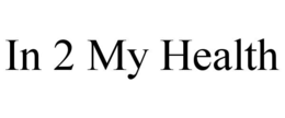 IN 2 MY HEALTH