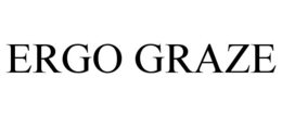 ERGO GRAZE