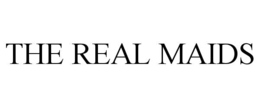 THE REAL MAIDS
