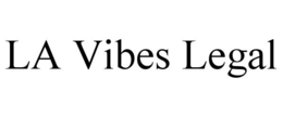 LA VIBES LEGAL