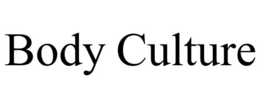 BODY CULTURE