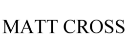MATT CROSS