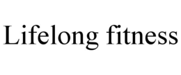 LIFELONG FITNESS