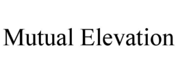 MUTUAL ELEVATION