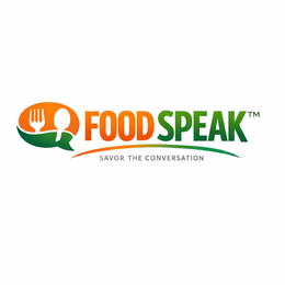 FOOD SPEAK TM SAVOR THE CONVERSATION