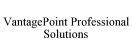 VANTAGEPOINT PROFESSIONAL SOLUTIONS