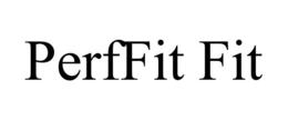 PERFFIT FIT