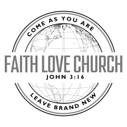 COME AS YOU ARE FAITH LOVE CHURCH JOHN 3:16 LEAVE BRAND NEW
